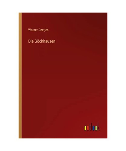 Die göchhausen deetjen - göchhausen,,