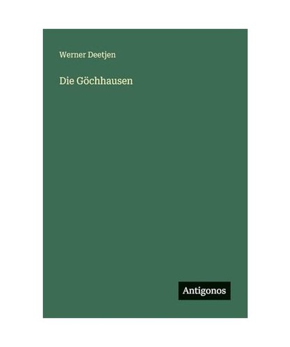 Die göchhausen deetjen - die,